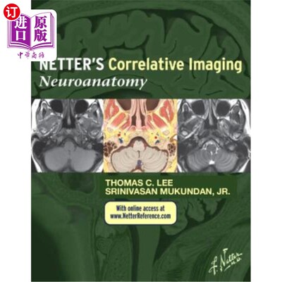 海外直订医药图书Netter's Correlative Imaging: Neuroanatomy with Access Code Netter的相关成像：神经解剖学与访问码