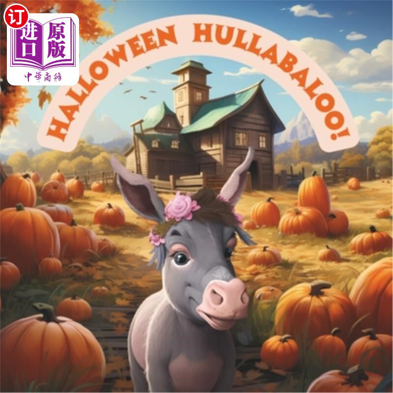 海外直订Halloween Hullabaloo!: A Tale of Friendship for 4-7 year olds 万圣节喧嚣!：适合4-7岁儿童的《友谊的故事》
