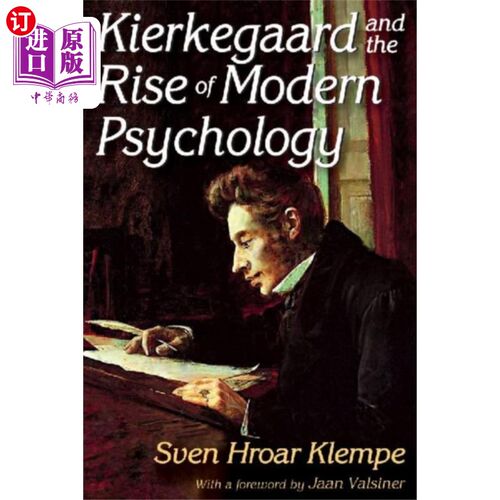 海外直订Kierkegaard and the Rise of Modern Psychology 克尔凯郭尔与现代心理学的兴起