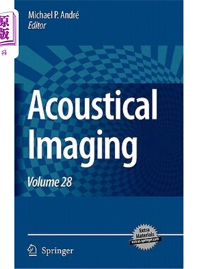 海外直订Acoustical Imaging: Volume 28 声学成像:第28卷