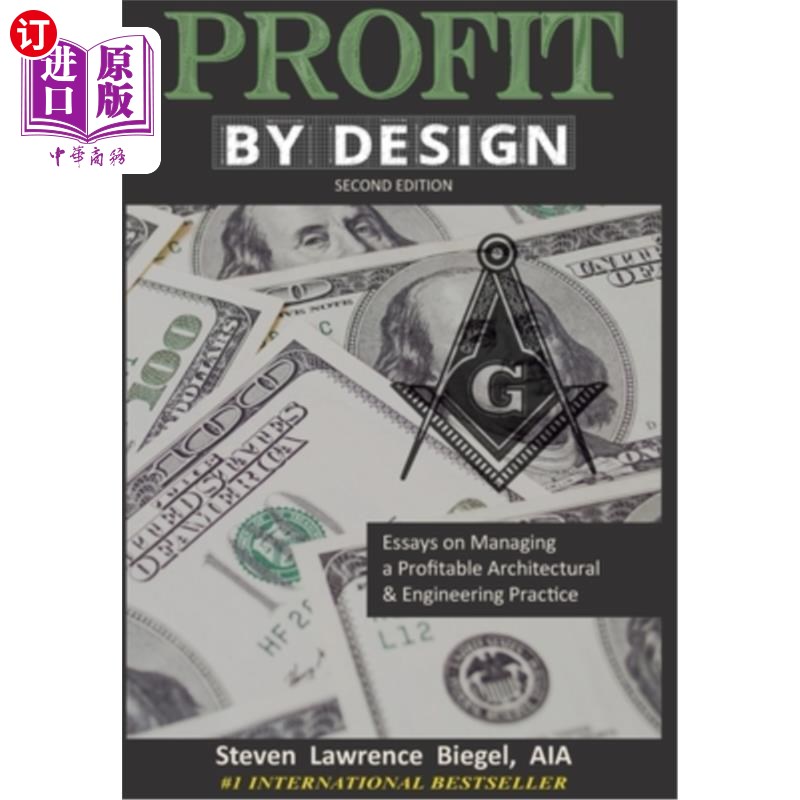 海外直订Profit By Design: Essays on Managing a Profitable Architectural & Engineering Pr 从设计中获利:管理一个盈利