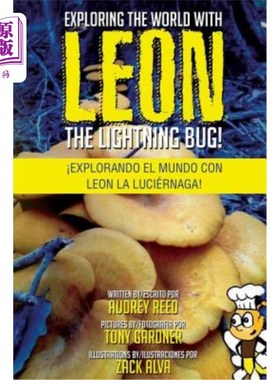 海外直订Exploring the World with Leon the Lightning Bug!: Explorando el mundo con Leon l 与闪电虫里昂一起探索世界！