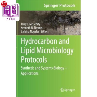 海外直订医药图书Hydrocarbon and Lipid Microbiology Protocols: Synthetic and Systems Biology - Ap 碳氢化合物和脂质微