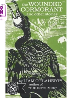 海外直订The Wounded Cormorant: And Other Stories 受伤的鸬鹚：和其他故事
