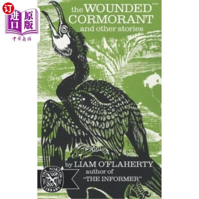 海外直订The Wounded Cormorant: And Other Stories 受伤的鸬鹚：和其他故事