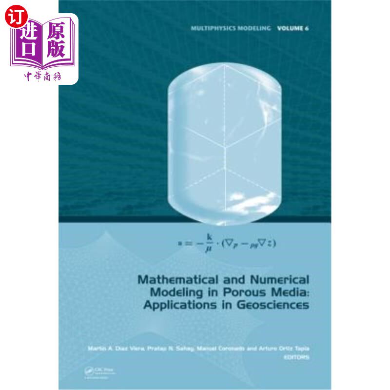 海外直订Mathematical and Numerical Modeling in Porous Media: Applications in Geosciences 多孔介质的数学和数值模拟: