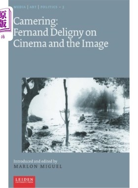 海外直订医药图书Camering: Fernand Deligny on Cinema and the Image 拍摄:弗尔南多·德里尼谈电影与影像
