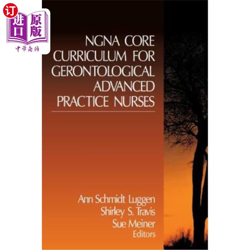 海外直订医药图书Ngna Core Curriculum for Gerontological Advanced Practice Nurses Ngna老年医学高级实践护士核心课程