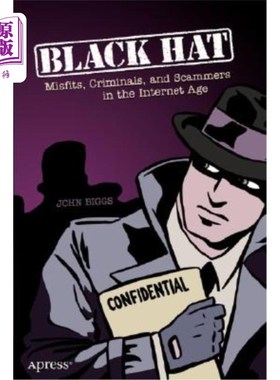 海外直订Black Hat: Misfits, Criminals, and Scammers in the Internet Age 黑帽子：时代的格格不入者、罪犯和骗子