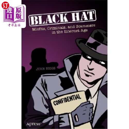 海外直订Black Hat: Misfits, Criminals, and Scammers in the Internet Age 黑帽子：时代的格格不入者、罪犯和骗子
