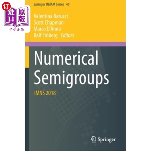 海外直订Numerical Semigroups: Imns 2018 数值半群:Imns 2018
