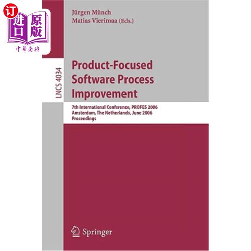 海外直订Product-Focused Software Process Improvement: 7th International Conference, Prof 以产品为中心的软件过程改进