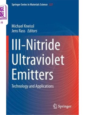海外直订III-Nitride Ultraviolet Emitters: Technology and Applications 氮化物紫外发射器：技术与应用