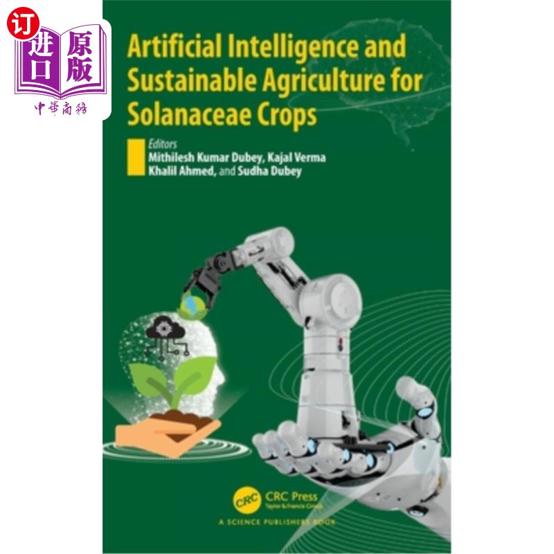 海外直订Artificial Intelligence and Sustainable Agriculture for Solanaceae Crops 人工智能与茄科作物可持续农业