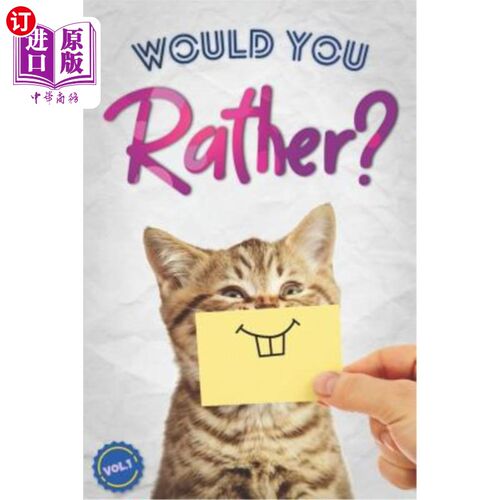 海外直订Would You Rather?: The Book Of Silly, Challenging, and Downright Hilarious Quest 你愿意吗？：儿童、青少年和