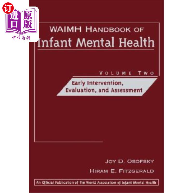 海外直订Infant Vol 2 Waimh婴儿心理健康手册第2卷：早期干预、评估和评估