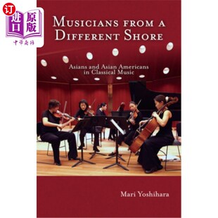 Different Asian Asians 海外直订Musicians Shore and 音乐家 from 来自不同海岸 Americans Classical Music 古典音