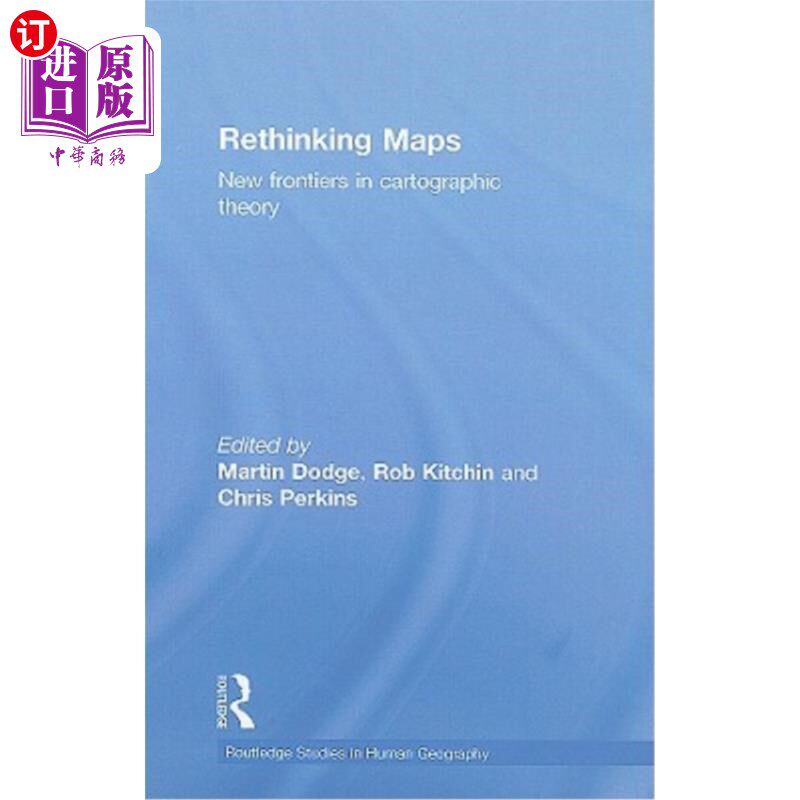 海外直订Rethinking Maps: New Frontiers in Cartographic Theory 地图再思考：制图理论的新前沿