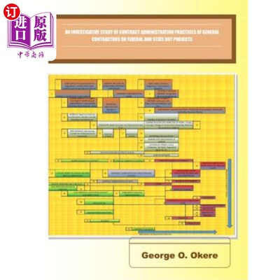 海外直订An Investigative Study of Contract Administration Practices of General Contracto 联邦和州交通部项目总承包商