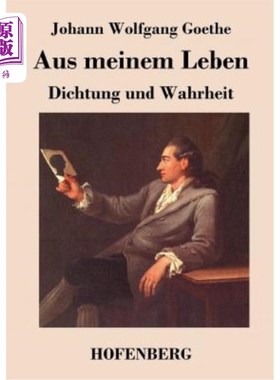 海外直订德语 Aus meinem Leben. Dichtung und Wahrheit 我的生活真实与虚幻