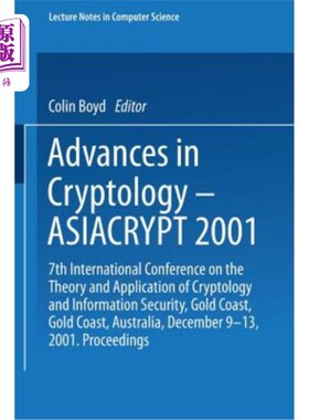 海外直订Advances in Cryptology -- Asiacrypt 2001: 7th International Conference on the Th 第7届密码学理论与应用与信
