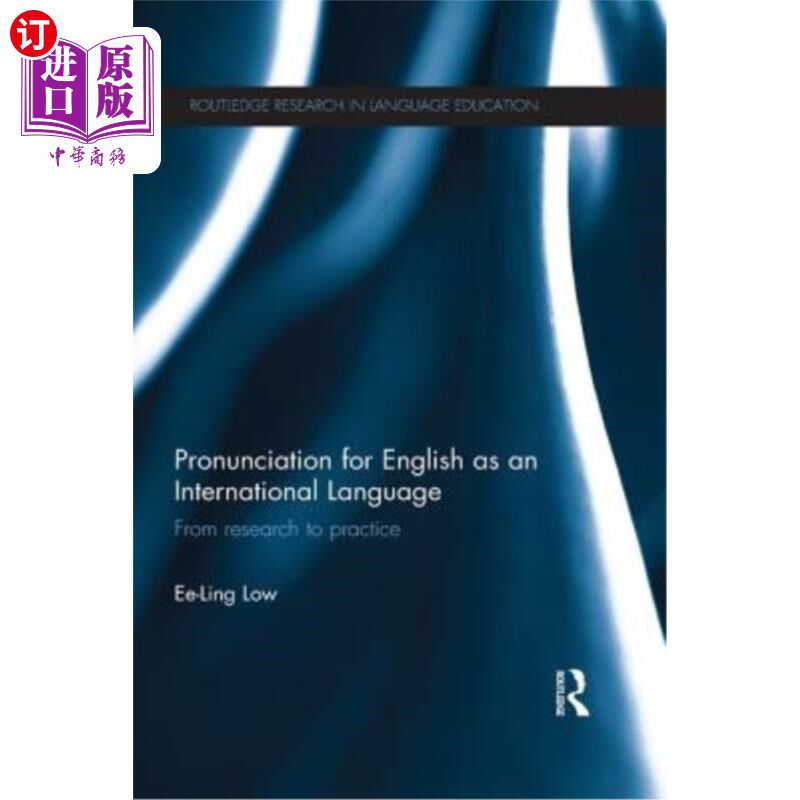 海外直订Pronunciation for English as an International Language: From Research to Practic 英语作为国际语言的发音:从