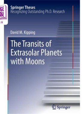 海外直订The Transits of Extrasolar Planets with Moons 太阳系外行星与卫星的相互作用