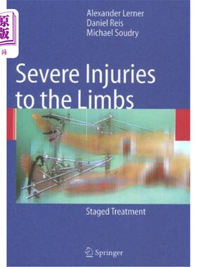 海外直订医药图书Severe Injuries to the Limbs: Staged Treatment 四肢严重损伤：分阶段治疗