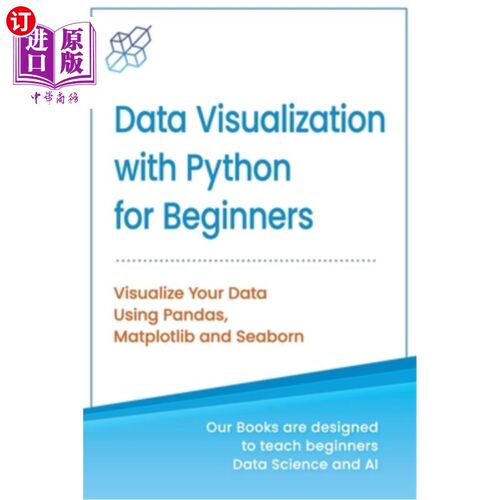海外直订Data Visualization with Python for Beginners: Visualize Your Data using Pandas,  面向初学者的Pyth