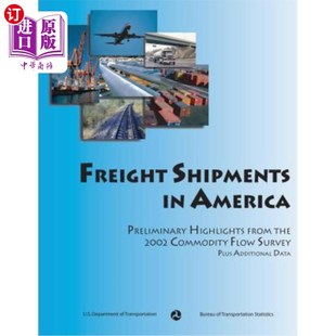 the Shipments Highlights 海外直订Freight 2002 美国 America Flo 货运：2002年商品流量 Preliminary Commodity from