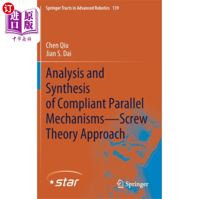 海外直订Analysis and Synthesis of Compliant Parallel Mec... 柔性并联机构的分析与综合-螺旋理论方法