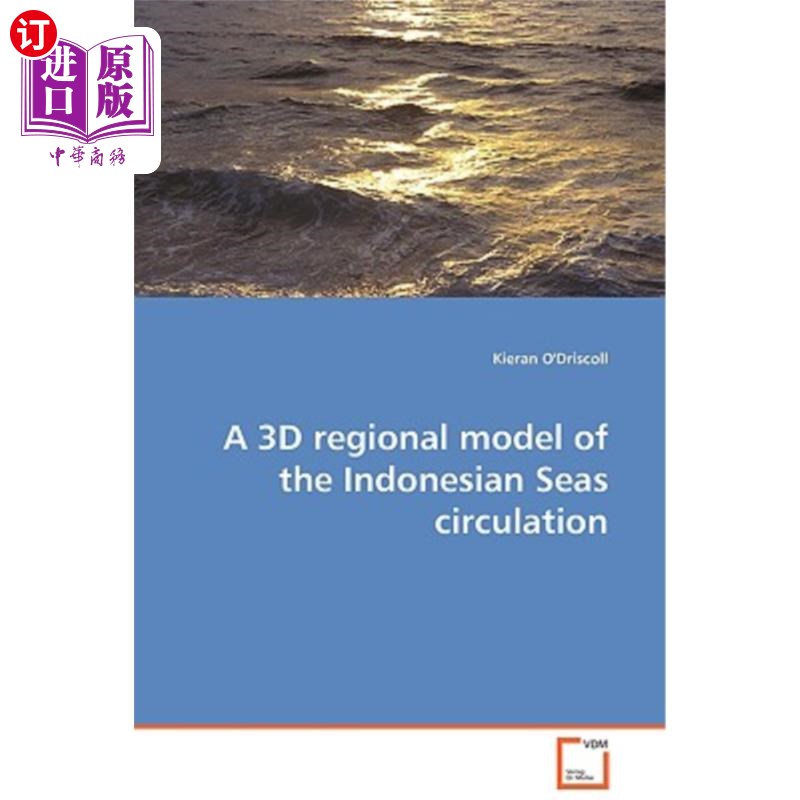 海外直订A 3D Regional Model of the Indonesian Seas Circulation 印尼海环流的三维区域模型