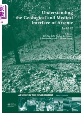 海外直订Understanding the Geological and Medical Interface of Arsenic - As 2012: Proceed 了解砷的地质和医学界面——
