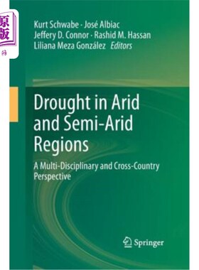 海外直订Drought in Arid and Semi-Arid Regions: A Multi-Disciplinary and Cross-Country Pe 干旱和半干旱地区的干旱：多