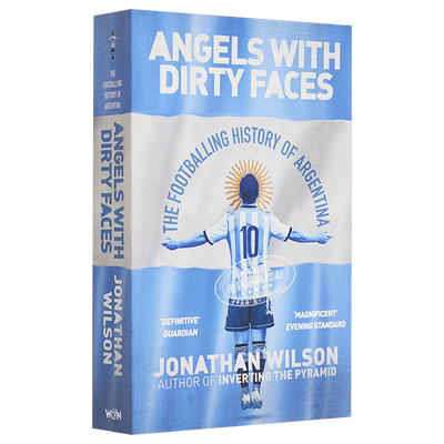 脏脸天使 足球阿根廷史 英文原版 Angels Dirty Faces Exp 乔纳森 威尔逊 Jonathan Wilson 【中商原版】