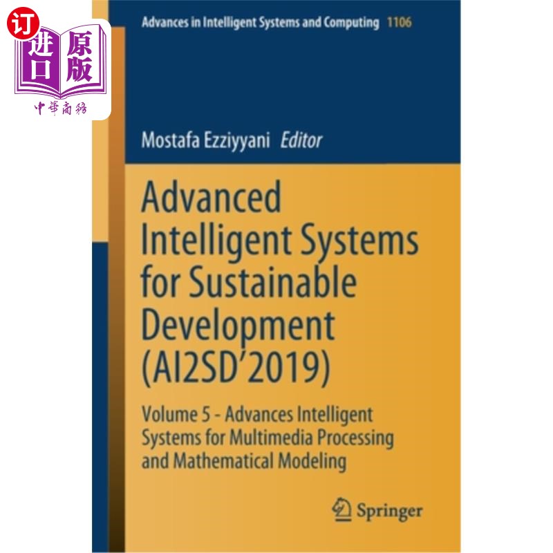 海外直订Advanced Intelligent Systems for Sustainable Development (Ai2sd'2019): Volume 5  促进可持续发展的先进智能系统(