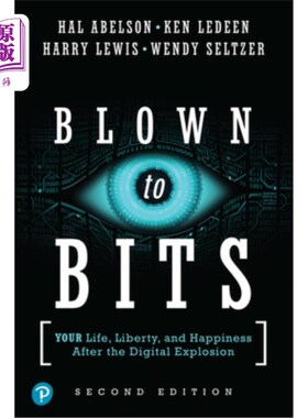 海外直订Blown to Bits: Your Life, Liberty, and Happiness After the Digital Explosion 《被炸成碎片:数字爆炸后的你的