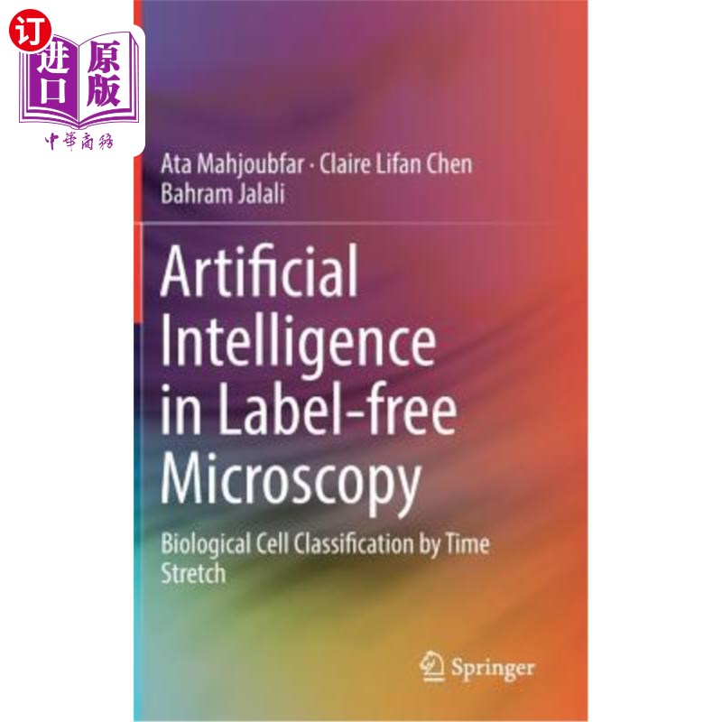海外直订Artificial Intelligence in Label-Free Microscopy: Biological Cell Classification 无标签显微镜中的人工智能: