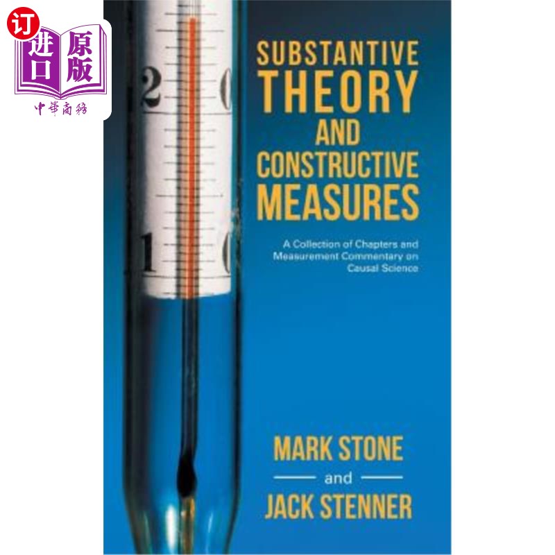 海外直订Substantive Theory and Constructive Measures: A Collection of Chapters and Measu 实质理论与建设性措施:因果