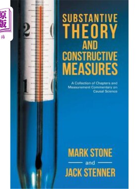 海外直订Substantive Theory and Constructive Measures: A Collection of Chapters and Measu 实质理论与建设性措施:因果