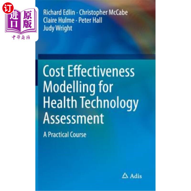 海外直订医药图书Cost Effectiveness Modelling for Health Technology Assessment: A Practical Cours 卫生技术评估的成本