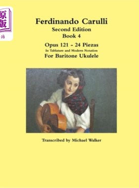 海外直订Ferdinando Carulli Book 4 Opus 121 - 24 Piezas In Tablature and Modern Notation  费迪南多·卡鲁利（F