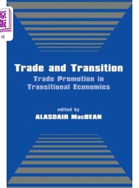 海外直订Trade and Transition: Trade Promotion in Transitional Economies 贸易与转型：转型经济体的贸易促进