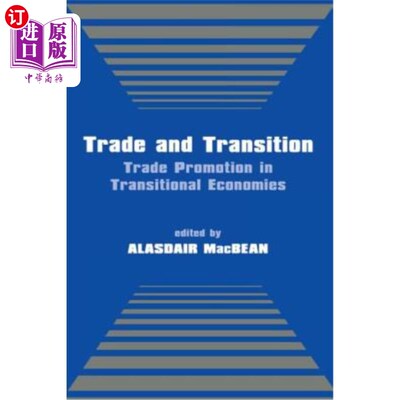 海外直订Trade and Transition: Trade Promotion in Transitional Economies 贸易与转型：转型经济体的贸易促进