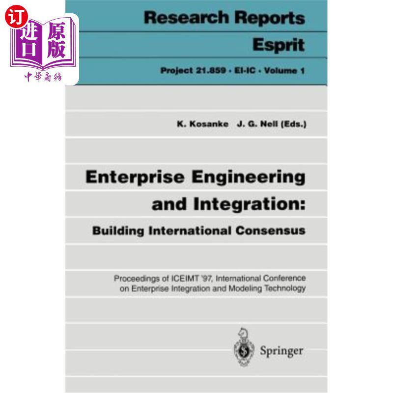海外直订Enterprise Engineering and Integration: Building International Consensus: Procee 企业工程与集成:建立国际共识:
