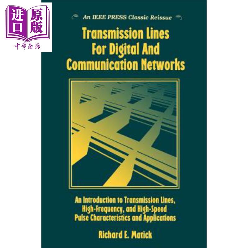 传输线与通信网络 传输线 高频与高速脉冲特性及应用导论 Transmission Lines And Communication Networks 英文原版 R E Mat