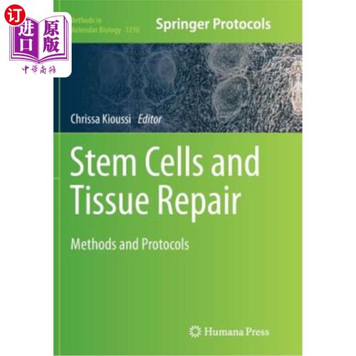 海外直订Stem Cells and Tissue Repair: Methods and Protocols 干细胞和组织修复:方法和方案