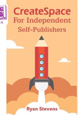 海外直订CreateSpace For Independent Self-Publishers 为独立的自助出版商创造空间
