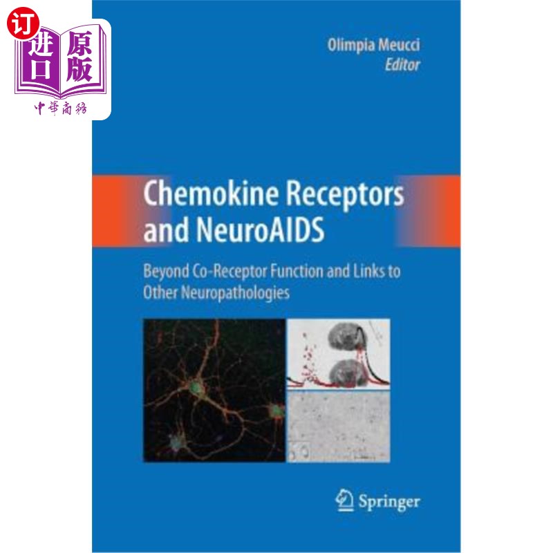 海外直订医药图书Chemokine Receptors and Neuroaids: Beyond Co-Receptor Function and Links to Othe 趋化因子受体和神经