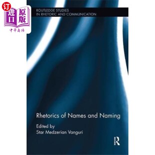 海外直订Rhetorics of Names and Naming 名称与命名修辞学